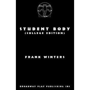 Student Body (College Edition), Paperback - Frank Winters imagine