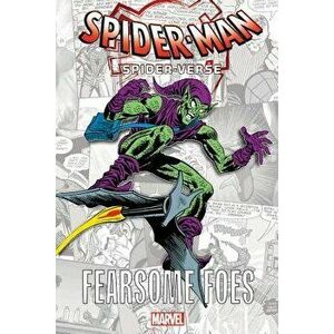 Spider-Man: Spider-Verse - Fearsome Foes, Paperback - Stan Lee imagine