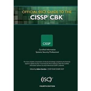 Official (ISC)2 Guide to the CISSP CBK, Hardcover (4th Ed.) - Adam Gordon imagine