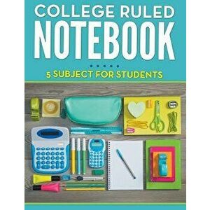 College Ruled Notebook - 5 Subject for Students, Paperback - Speedy Publishing LLC imagine
