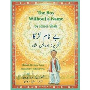 The Boy Without a Name: English-Urdu Edition (Urdu), Paperback - Idries Shah imagine