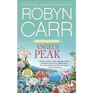 Angel's Peak, Paperback - Robyn Carr imagine