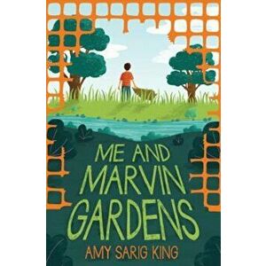 Me and Marvin Gardens, Paperback - Amy Sarig King imagine