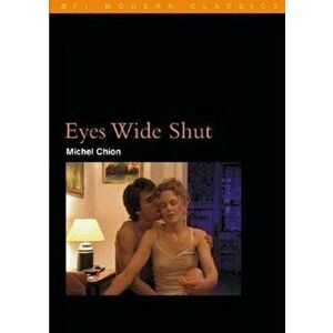 Eyes Wide Shut, Paperback - Michel Chion imagine