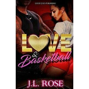 Love and Basketball, Paperback - John L. Rose imagine