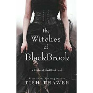 The Witches of Blackbrook, Paperback - Tish Thawer imagine
