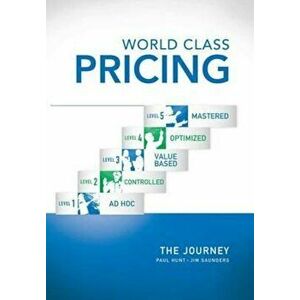 World Class Pricing: The Journey, Hardcover - Paul Hunt imagine