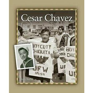 Cesar Chavez, Paperback - Terry Barber imagine