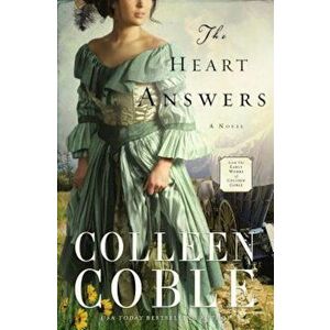 The Heart Answers, Paperback - Colleen Coble imagine