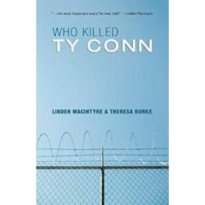 Who Killed Ty Conn, Paperback - Linden MacIntyre imagine