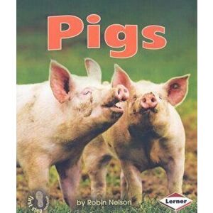 Pigs, Paperback - Robin Nelson imagine