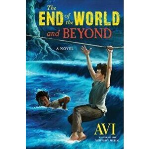 The End of the World and Beyond, Hardcover - Avi imagine