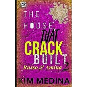 The House That Crack Built 2: Russo & Amina (the Cartel Publications Presents), Paperback - Kim Medina imagine