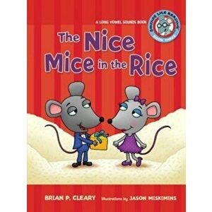 '3 the Nice Mice in the Rice: A Long Vowel Sounds Book, Paperback - Brian P. Cleary imagine
