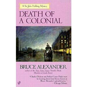 Death of a Colonial - Bruce Alexander imagine