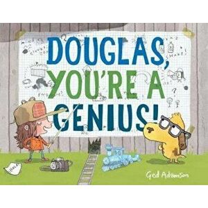 Douglas, You're a Genius!, Hardcover - Ged Adamson imagine