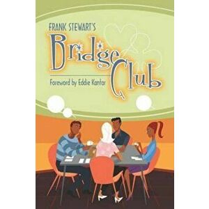 Frank Stewart's Bridge Club, Paperback - Frank Stewart imagine