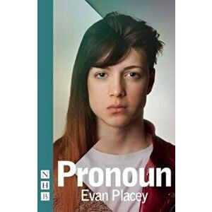 Pronoun, Paperback - Evan Placey imagine