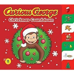 Curious George Christmas Countdown (Cgtv Tabbed Bb) - H. A. Rey imagine