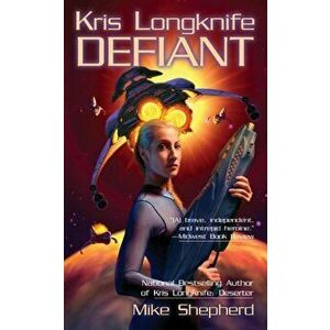 Kris Longknife: Defiant - Mike Shepherd imagine