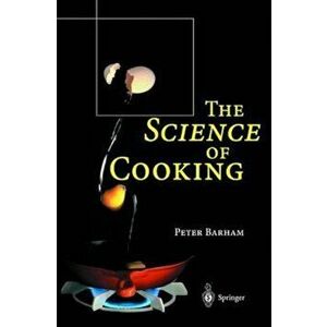 The Science of Cooking, Hardcover - Peter Barham imagine