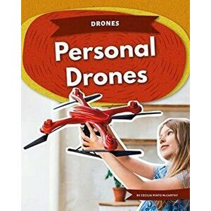 Drones: Personal Drones, Paperback - Cecilia Pinto Mccarthy imagine