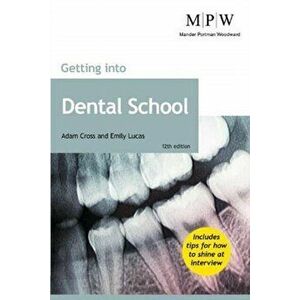 Getting into Dental School, Paperback - Emily Lucas imagine