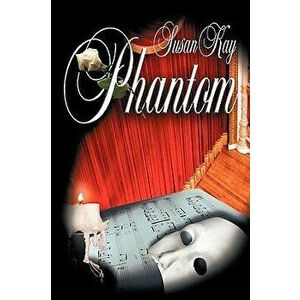 Phantom, Paperback - Susan Kay imagine