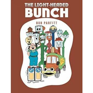 Light-Headed Bunch, Paperback - Bob Parfitt imagine