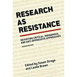 Research as Resistance, 2nd Edition, Paperback - Leslie Brown imagine