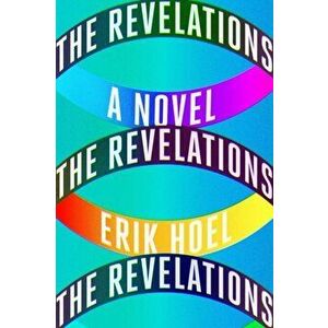 Revelations. A Novel, Hardback - Erik Hoel imagine