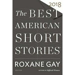 The Best American Short Stories 2018, Paperback imagine