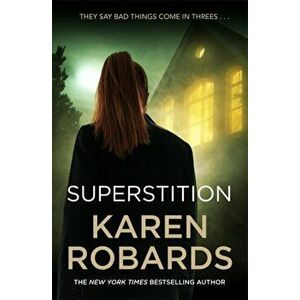 Superstition. A gripping suspense thriller that will have you on the edge-of-your-seat, Paperback - Karen Robards imagine