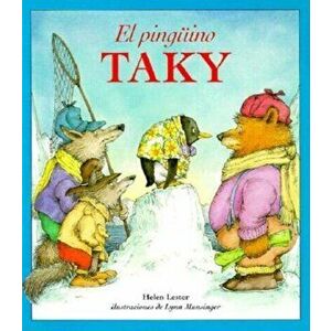 El Ping'ino Taky (Spanish), Paperback - Helen Lester imagine