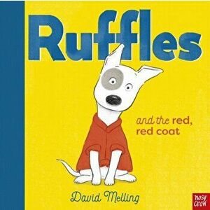 Ruffles and the Red, Red Coat, Hardback - David Melling imagine
