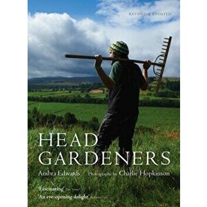 Head Gardeners, Paperback - Ambra Edwards imagine