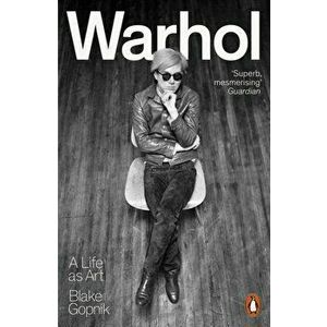 Warhol. A Life as Art, Paperback - Blake Gopnik imagine