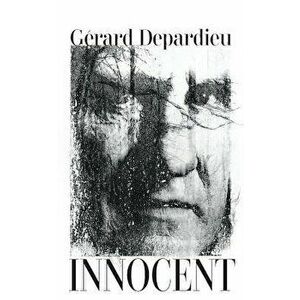 Innocent, Paperback - Gerard Depardieu imagine