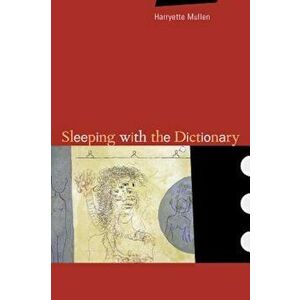 Sleeping with the Dictionary, Paperback - Harryette Mullen imagine