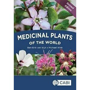 Medicinal Plants of the World, Hardcover - Ben-Erik Van Wyk imagine