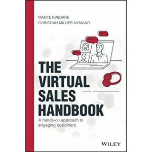 Virtual Sales Handbook. A Hands-on Approach to Engaging Customers, Hardback - Christian Milner Nymand imagine