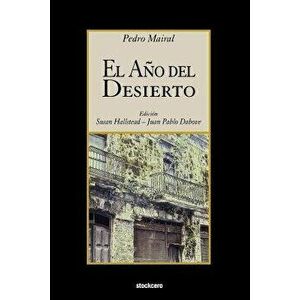 El Ano del Desierto (Spanish), Paperback - Pedro Mairal imagine
