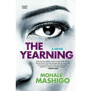 The Yearning, Paperback - Mohale Mashigo imagine