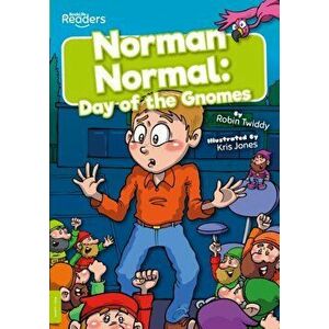Norman Normal. Day of the Gnomes, Paperback - Robin Twiddy imagine