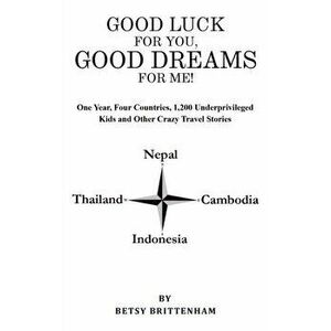 Good Luck for You, Good Dreams for Me!, Paperback - Betsy Brittenham imagine