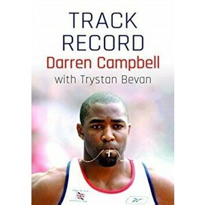 Darren Campbell. Track Record, Paperback - Darren Campbell imagine