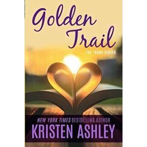 Golden Trail, Paperback - Kristen Ashley imagine