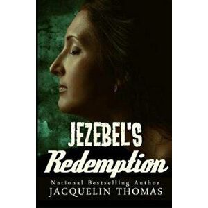 Jezebel's Redemption, Paperback - Jacquelin Thomas imagine