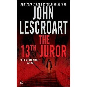 The 13th Juror - John Lescroart imagine