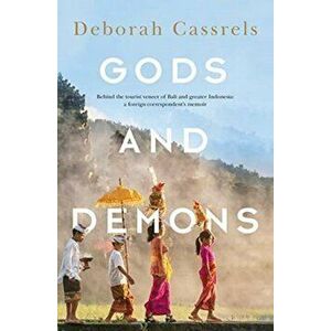 Gods and Demons, Paperback - Deborah Cassrels imagine